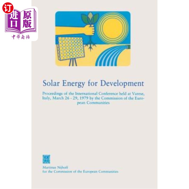 海外直订Solar Energy for Development: Proceedings of the International Conference Held a 太阳能促进发展:欧洲委员会1