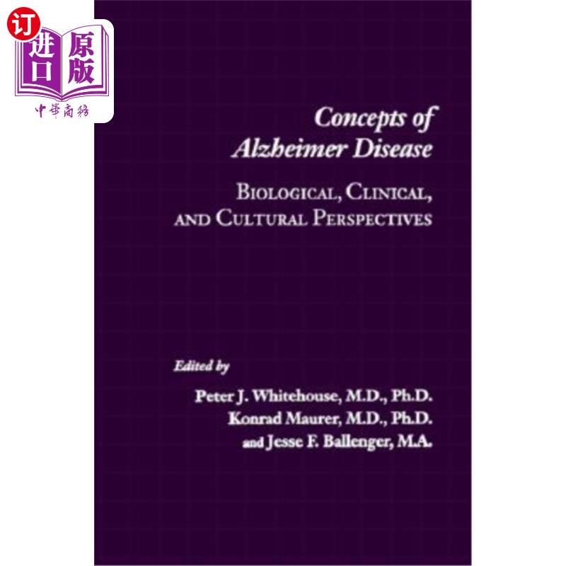 海外直订医药图书Concepts of Alzheimer Disease: Biological, Clinical, and Cultural Perspectives 阿尔茨海默病的概念：