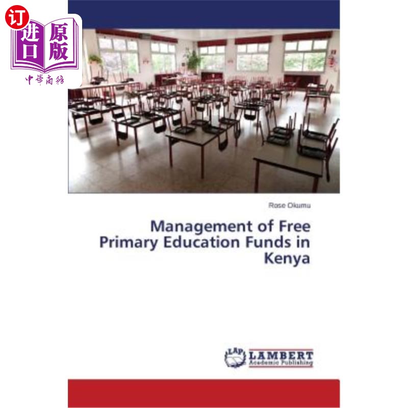 海外直订Management of Free Primary Education Funds in Kenya 肯尼亚免费初等教育基金的管理