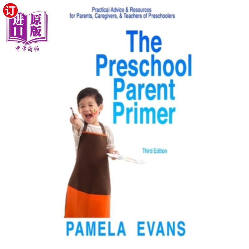 海外直订The Preschool Parent Primer: Practical Advice & Resources for Parents, Caregiver 《学前家长入门》:为学龄前