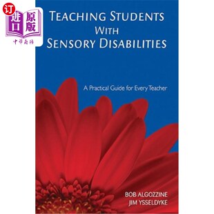 海外直订Teaching Students with Sensory Disabilities: A Practical Guide for Every Teacher 教感官残疾学生：每位教师的实践