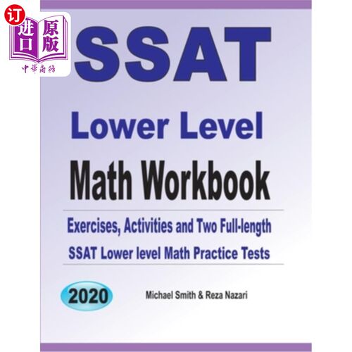 SSAT Lower Level Math Workbook: Math Exercises, Activities, and Two Full-Length  SSAT低水平数学练习册：数学【中商原版】