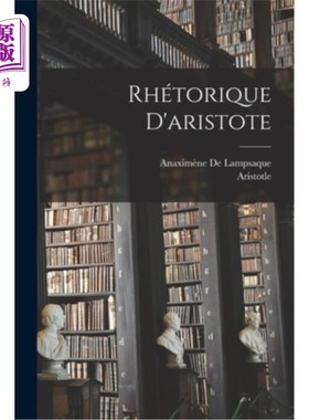海外直订法语 Rhétorique D'aristote 里斯托里克·达里士多德