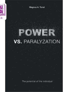 海外直订POWER vs. PARALYZATION: The potencial of the individual 权力vs.瘫痪:个人的潜力