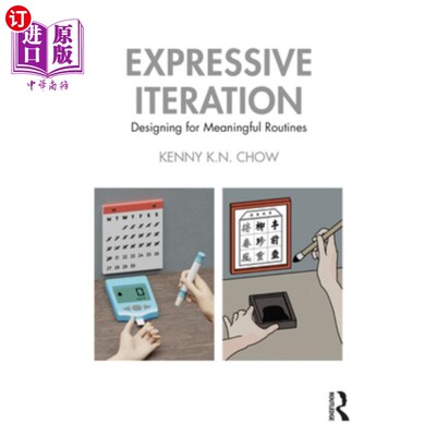 海外直订Expressive Iteration: Designing for Meaningful Routines 表达迭代：设计有意义的例程