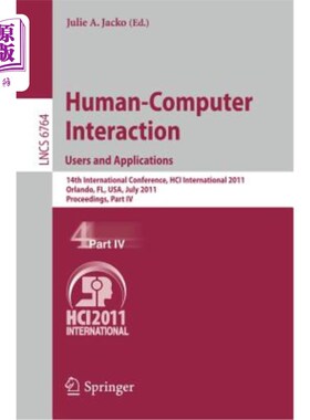 海外直订Human-Computer Interaction: Users and Applications: 14th International Conferenc 人机交互:用户和应用:第14届