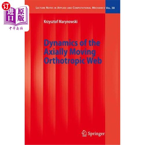 海外直订Dynamics of the Axially Moving Orthotropic Web 轴向移动正交各向异性腹板动力学