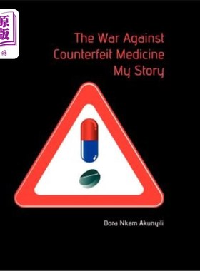 海外直订医药图书The War Against Counterfeit Medicne. My Story 打击假冒药品的战争。我的故事