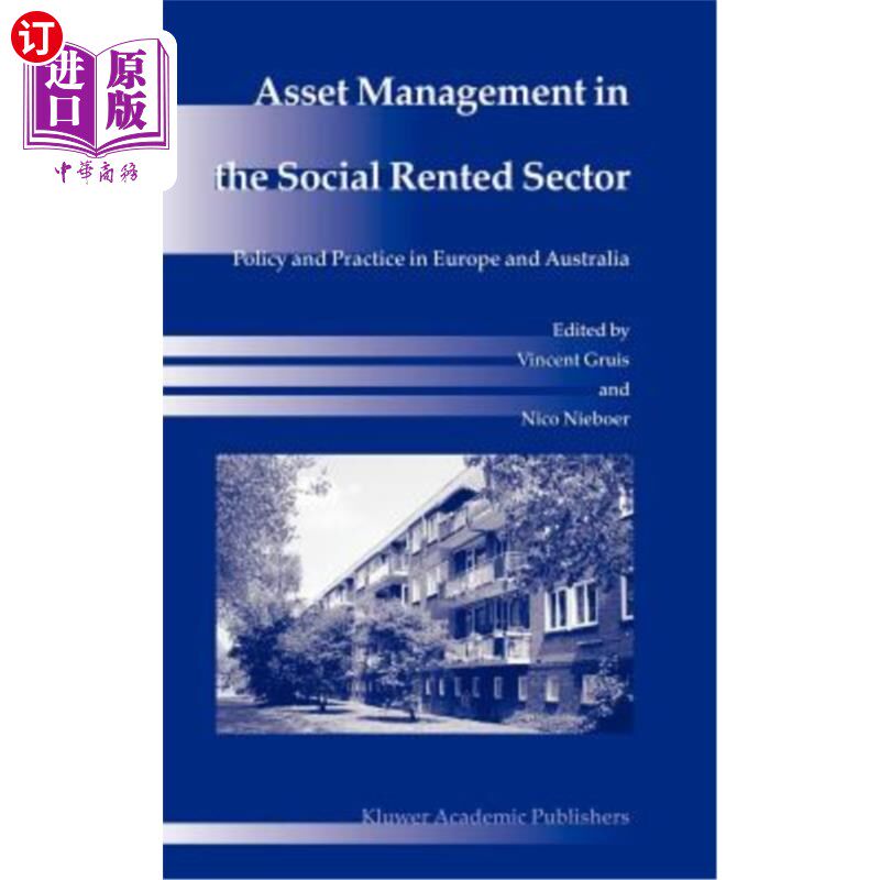 海外直订Asset Management in the Social Rented Sector: Policy and Practice in Europe and  社会租赁部门的资产管理:欧