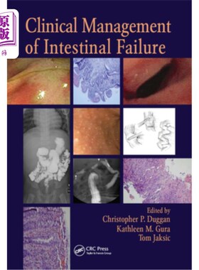 海外直订医药图书Clinical Management of Intestinal Failure 肠衰竭的临床处理