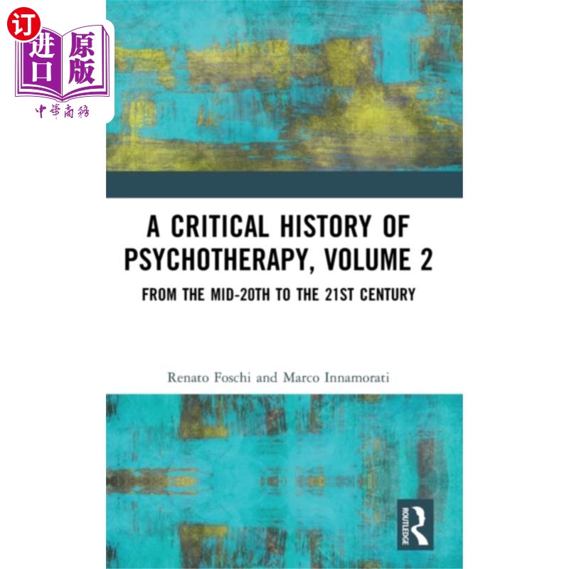 海外直订Critical History of Psychotherapy, Volume 2 心理治疗批判史，第二卷