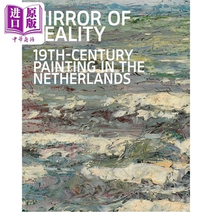 现货 Mirror Of Reality:Painting 进口艺术 现实的镜子：荷兰19世纪绘画 画册画集 耶鲁大学出版社【中商原版】