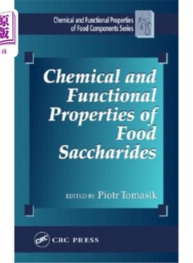 海外直订Chemical and Functional Properties of Food Saccharides 食品糖的化学和功能性质