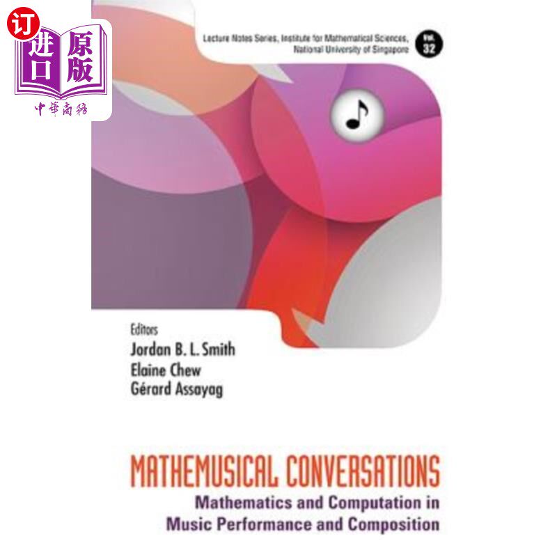 海外直订Mathemusical Conversations: Mathematics and Computation in Music Performance and 数学对话：音乐表演和作曲中
