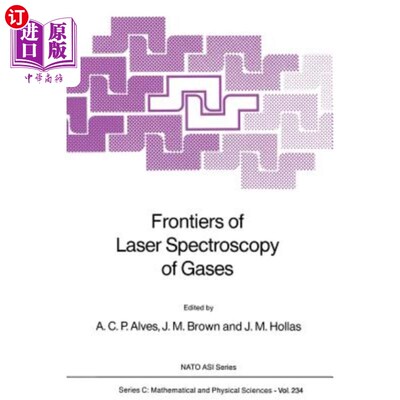 海外直订Frontiers of Laser Spectroscopy of Gases 气体激光光谱前沿