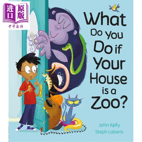 现货 What Do You Do When Your House is a Zoo? 你的家里会变成动物园？ 英文原版 进口图书 故事绘本 儿童读物【中商原版】