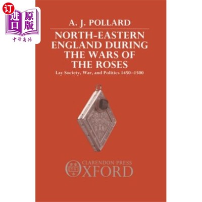 海外直订North-Eastern England during the Wars of the Ros... 玫瑰战争时期的英格兰东北部