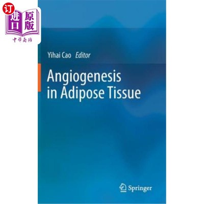 海外直订医药图书Angiogenesis in Adipose Tissue 脂肪组织中的血管生成