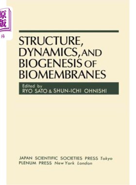 海外直订Structure, Dynamics, and Biogenesis of Biomembranes 生物膜的结构、动力学和生物成因