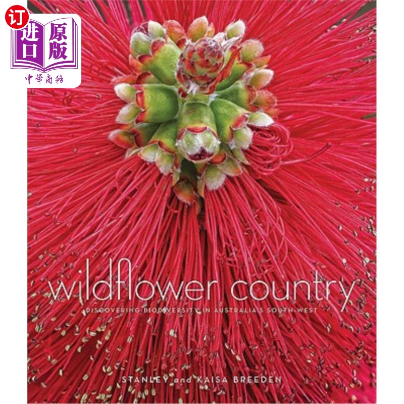 海外直订Wildflower Country: Discovering Biodiversity in Australia's Southwest 野花之乡:发现澳大利亚西南部的生物多样 书籍/杂志/报纸 原版其它 原图主图