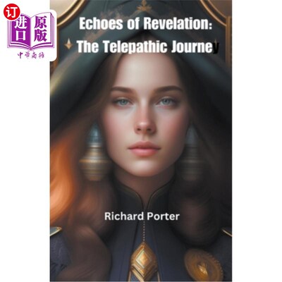海外直订Echoes of Revelation: The Telepathic Journey 《启示录之回声:心灵感应之旅