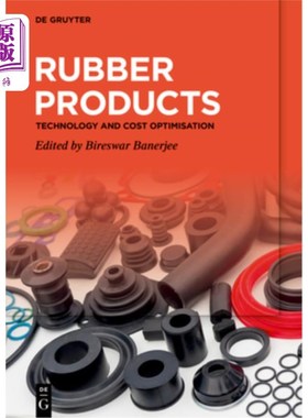 海外直订Rubber Products: Technology and Cost Optimisation 橡胶制品:技术与成本优化