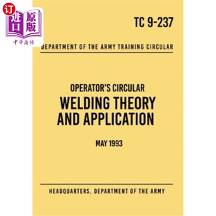 Welding 237焊接理论与应用：1993年 tc9 237 Circular and Theory 1993 海外直订医药图书TC Application May Operator