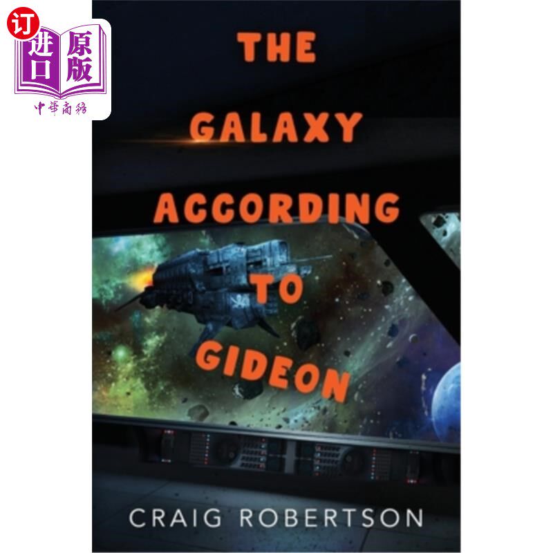 海外直订The Galaxy According To Gideon 《吉迪恩的银河系