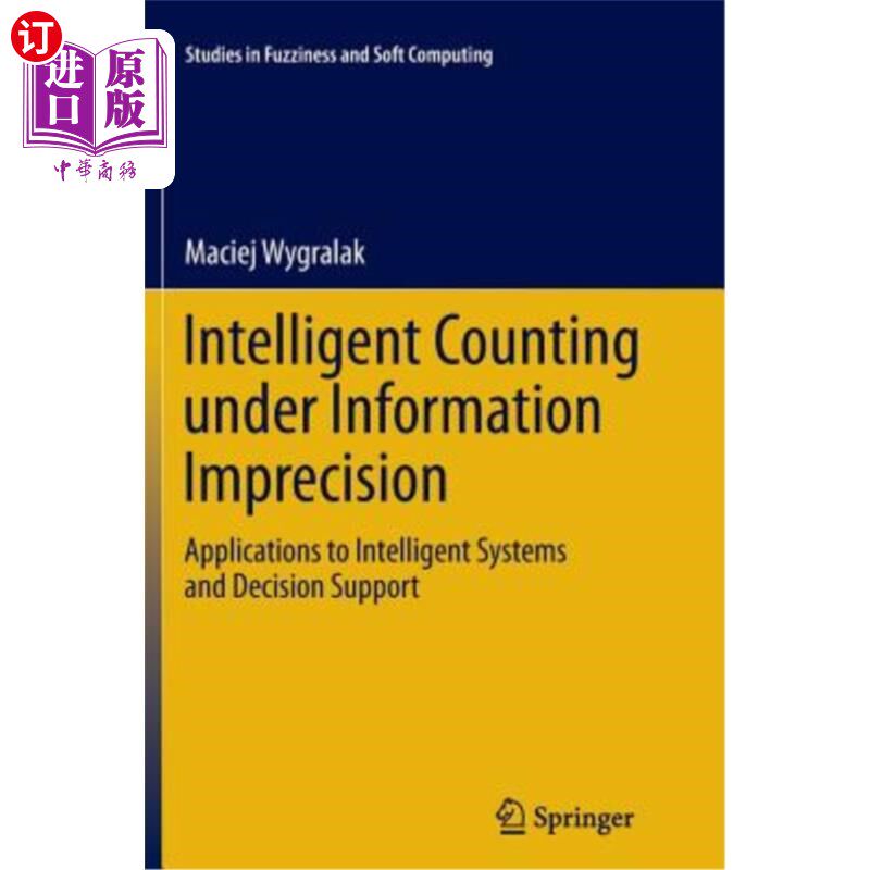 海外直订Intelligent Counting Under Information Imprecision: Applications to Intelligent  信息不精确下的智能计数：在