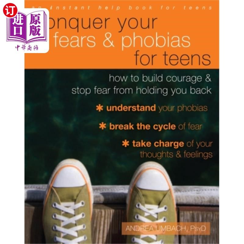 海外直订Conquer Your Fears and Phobias for Teens 克服青少年的恐惧和恐惧症