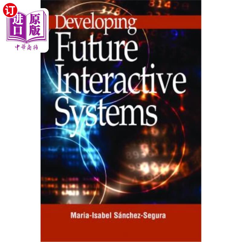 海外直订Developing Future Interactive Systems 开发未来的交互系统