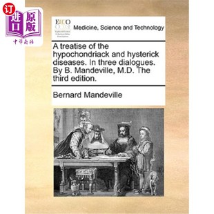 the 疑病症与癔病论著 Treatise Three and Hypochondriack 海外直订医药图书A Hysterick Dialogues. Diseases.