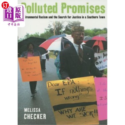 海外直订Polluted Promises: Environmental Racism and the Search for Justice in a Southern 污染的承诺：环境种族主义与南方