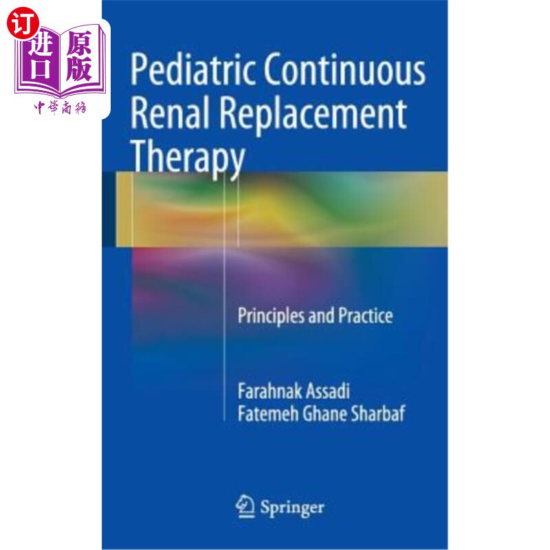 海外直订医药图书Pediatric Continuous Renal Replacement Therapy: Principles and Practice 小儿持续性肾脏替代治疗的原