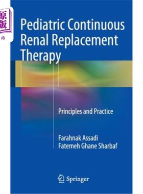 海外直订医药图书Pediatric Continuous Renal Replacement Therapy: Principles and Practice 小儿持续性肾脏替代治疗的原