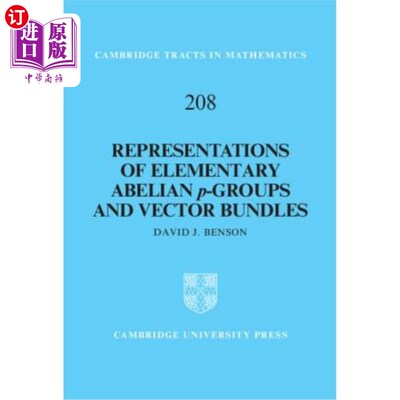海外直订Representations of Elementary Abelian P-Groups and Vector Bundles 初等阿贝尔P群和向量丛的表示