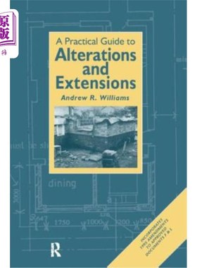 海外直订Practical Guide to Alterations and Extensions 改建和扩建实用指南