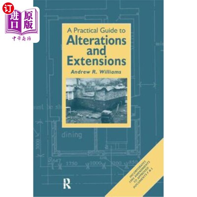 海外直订Practical Guide to Alterations and Extensions 改建和扩建实用指南