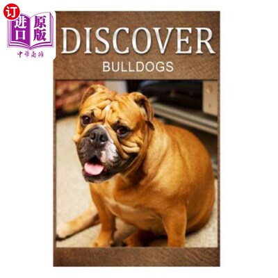 海外直订Bulldogs - Discover: Early reader's wildlife photography book 斗牛犬-探索：早期读者野生动物摄影书籍
