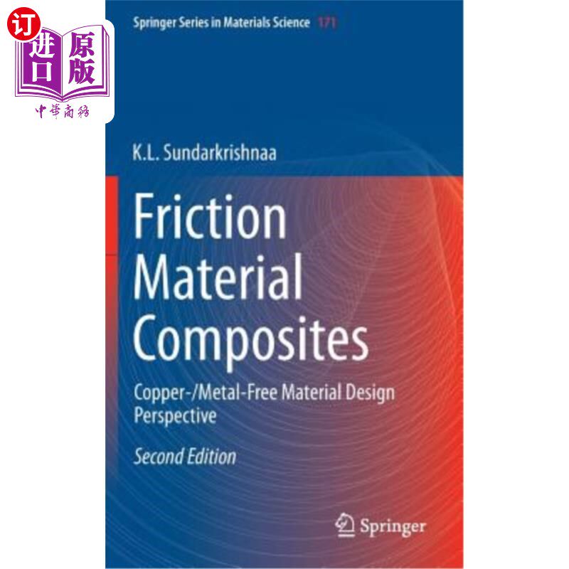 海外直订Friction Material Composites: Copper-/Metal-Free Material Design Perspective 摩擦材料复合:铜/无金属材料的设