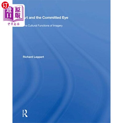 海外直订Art And The Committed Eye 艺术和坚定的眼睛