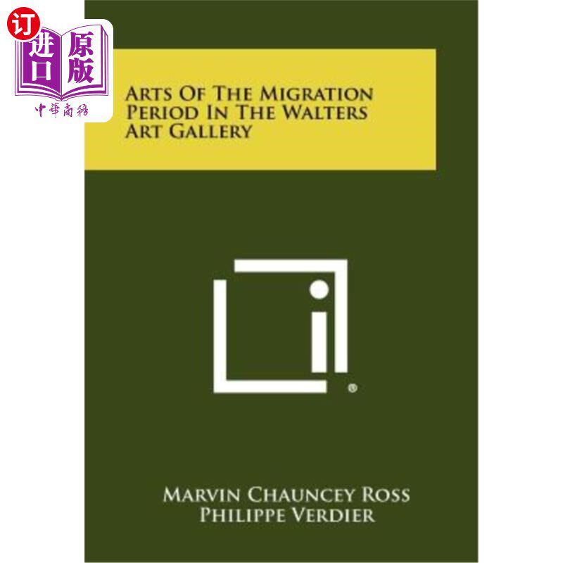海外直订Arts of the Migration Period in the Walters Art Gallery 沃尔特斯美术馆移民时期的艺术