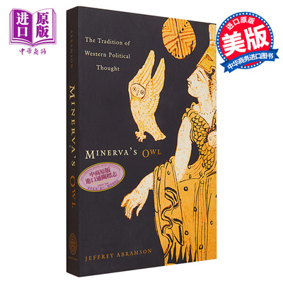预售 【中商原版】雅典娜的猫头鹰 西方政治思想的传统 英文原版 Minerva's Owl  Harvard University Jeffrey Abramson