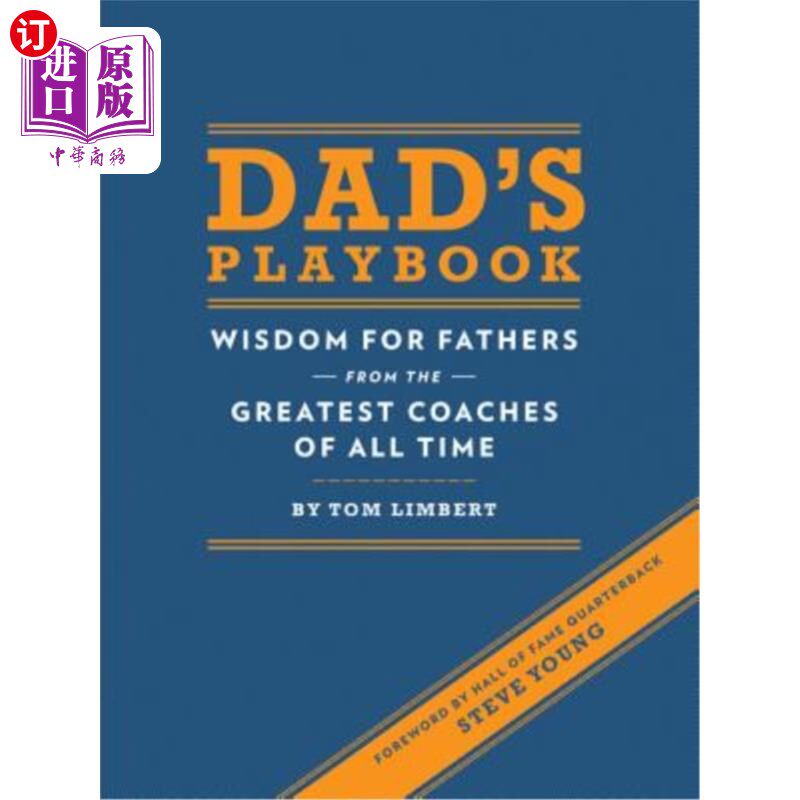 海外直订dads playbook: wisdom for fathers from the greatest