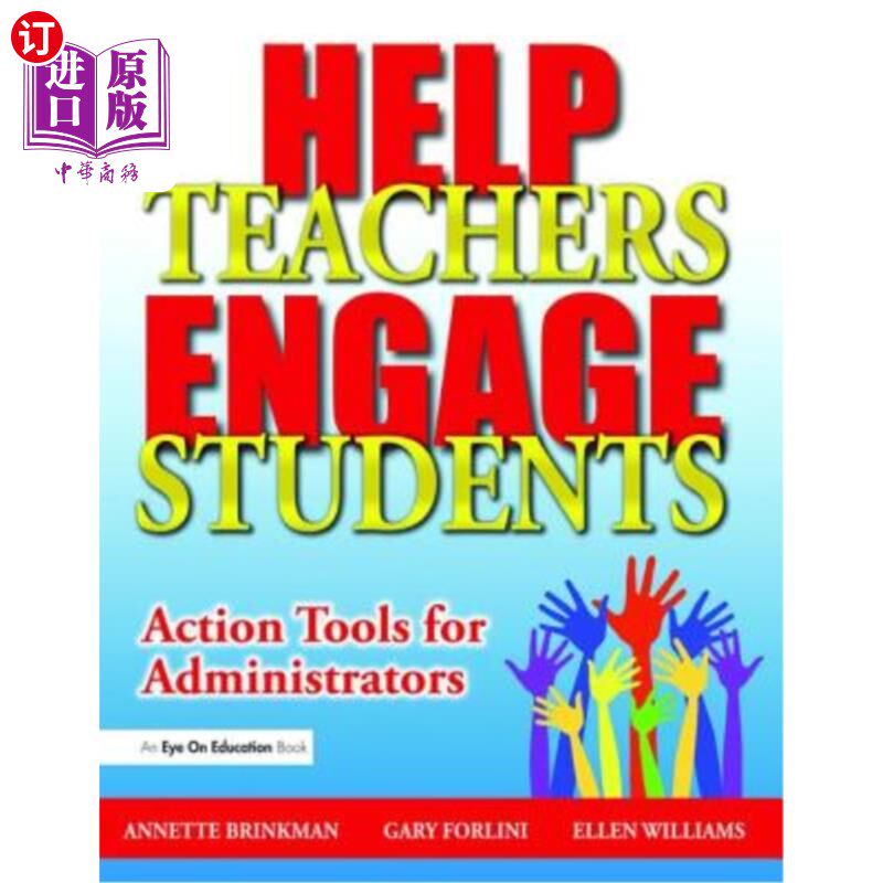 海外直订Help Teachers Engage Students: Action Tools for Administrators 帮助教师吸引学生：管理员的行动工具