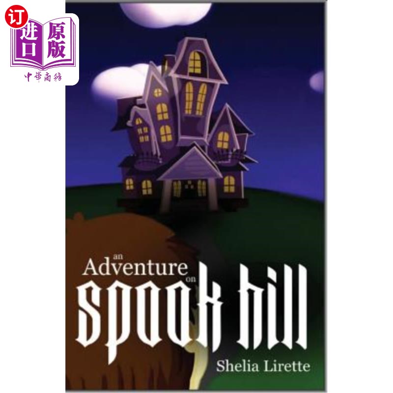 海外直订An Adventure on Spook Hill: With the Spook Hill Club 幽灵山冒险:幽灵山俱乐部