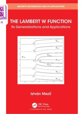 海外直订The Lambert W Function: Its Generalizations and Applications Lambert W函数的推广与应用