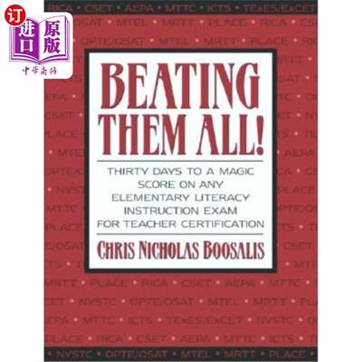 海外直订Beating Them All! Thirty Days to a Magic Score on Any Elementary Literacy Instru 打败他们！30天内，在任何小