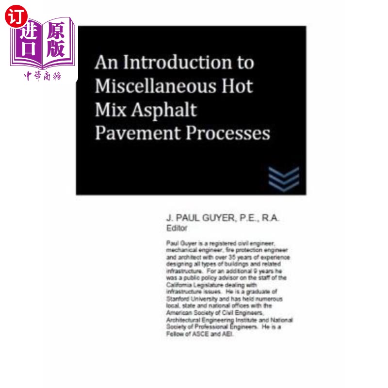 海外直订An Introduction to Miscellaneous Hot Mix Asphalt Pavement Processes