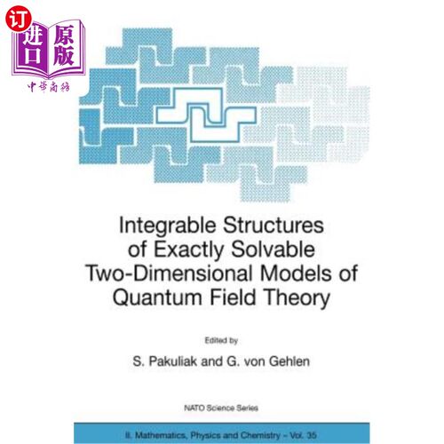 海外直订Integrable Structures of Exactly Solvable Two-Dimensional Models of Quantum Fiel 量子场论精确可解二维模型的可积